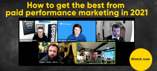 How to get the best from paid performance marketing in 2021