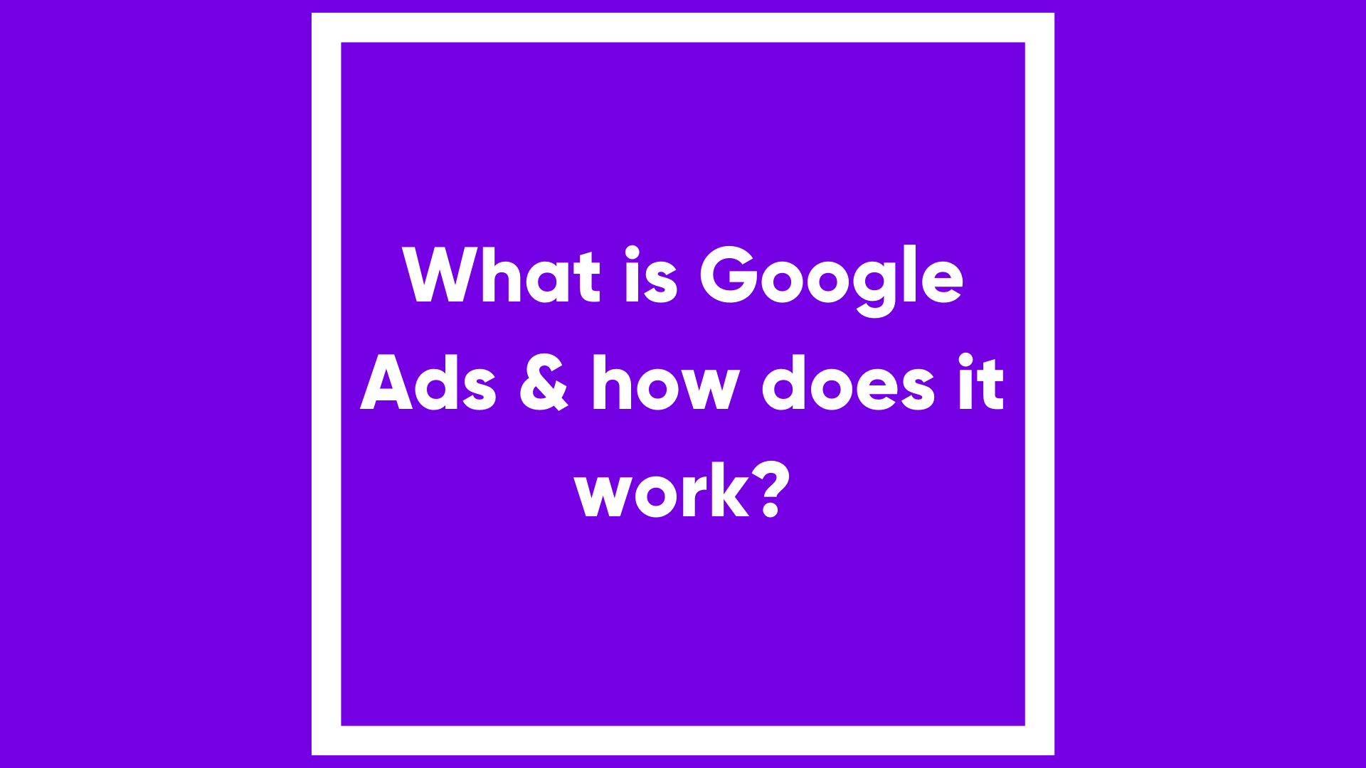 what-is-google-ads-how-does-it-work-modo25