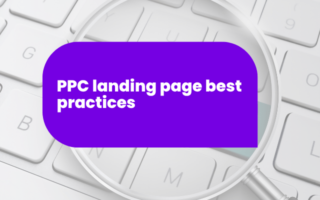 PPC landing page best practices