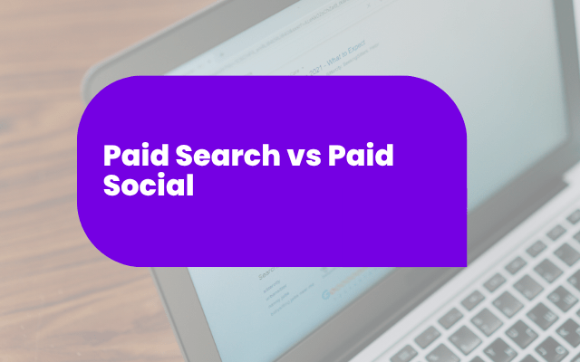 Paid Search vs Paid Social