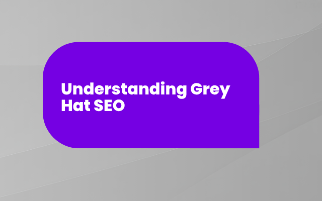 Grey Hat SEO
