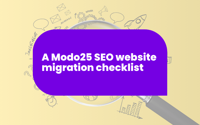 A Modo25 SEO website migration checklist
