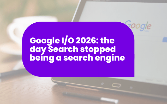Google I/O 2026: the day Search stopped being a search engine