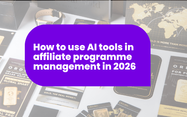 How to use AI tools in affiliate programme management in 2026
