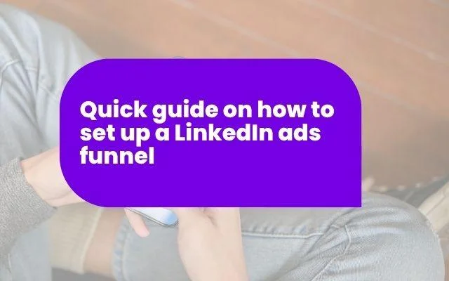 LinkedIn ads funnel