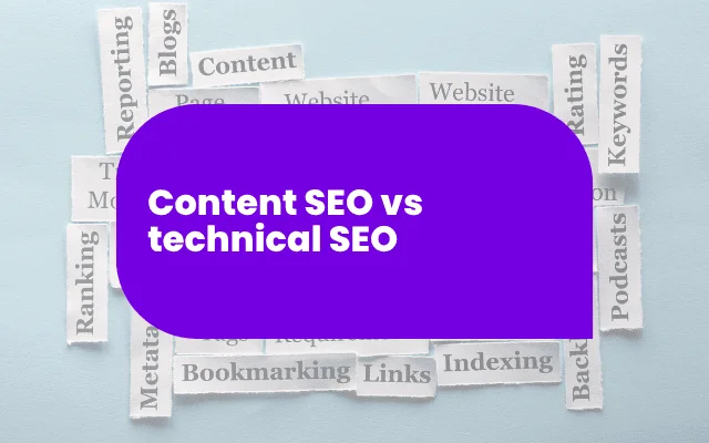 Content SEO vs technical SEO