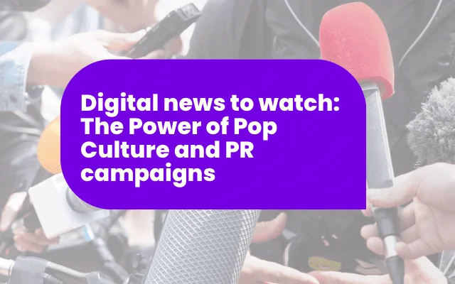 Purple banner reading "Digital news to watch: The Power of Pop Culture and PR Campaigns" over microphones at a press event.