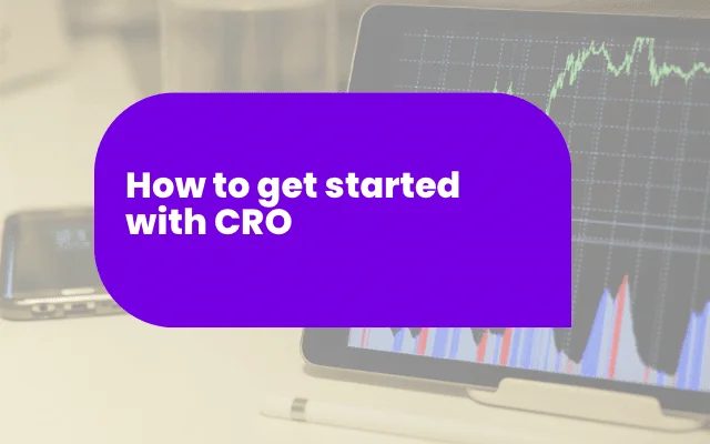 Purple banner reading "How to get started with CRO" over a laptop showing conversion rate optimisation data charts.