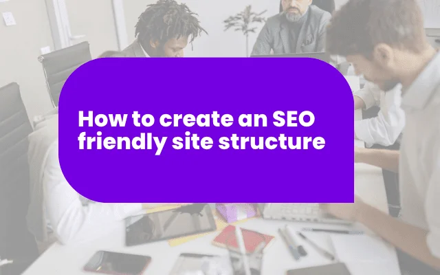 Team collaborating in an office, illustrating guidance a PR agency might offer on creating an SEO friendly site structure.