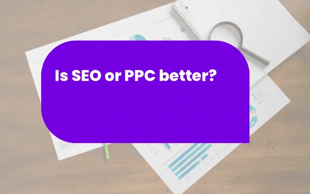 Purple banner asking "Is SEO or PPC better?" over charts, relevant to PR agency marketing strategy discussions.