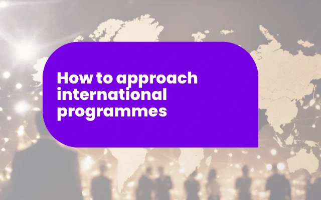 Purple banner reading "How to approach international programmes" over a world map with silhouetted figures.