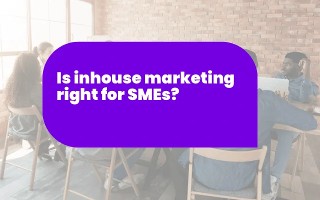 Purple banner asking "Is inhouse marketing right for SMEs?" over office workers, relevant to international programme planning.