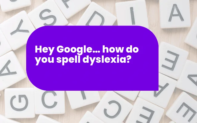 Purple speech bubble asking how to spell dyslexia, set over scattered letter tiles, highlighting language challenges in international contexts.