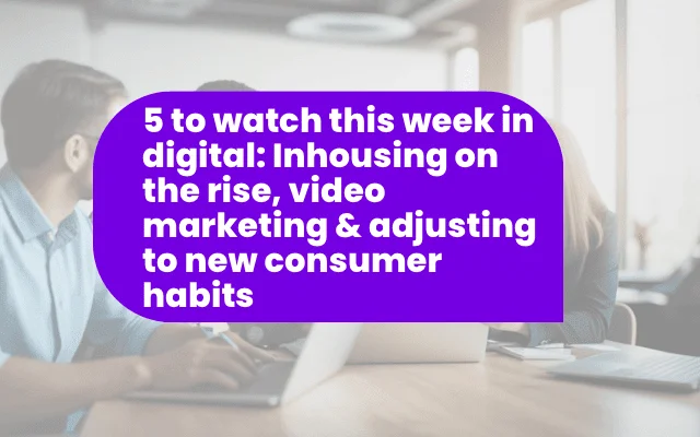 Purple banner headline on an international digital marketing article about inhousing trends and video marketing strategies.