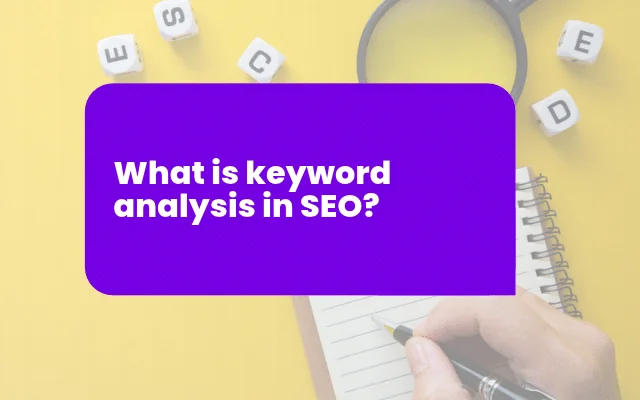 What is keyword analysis in SEO?
