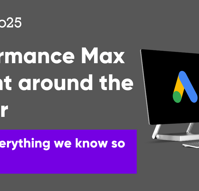 Performance Max is right around the corner